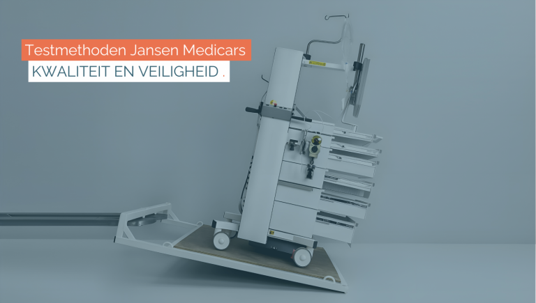 Testmethoden bij Jansen Medicars: Waarborging van Veiligheid en Kwaliteit